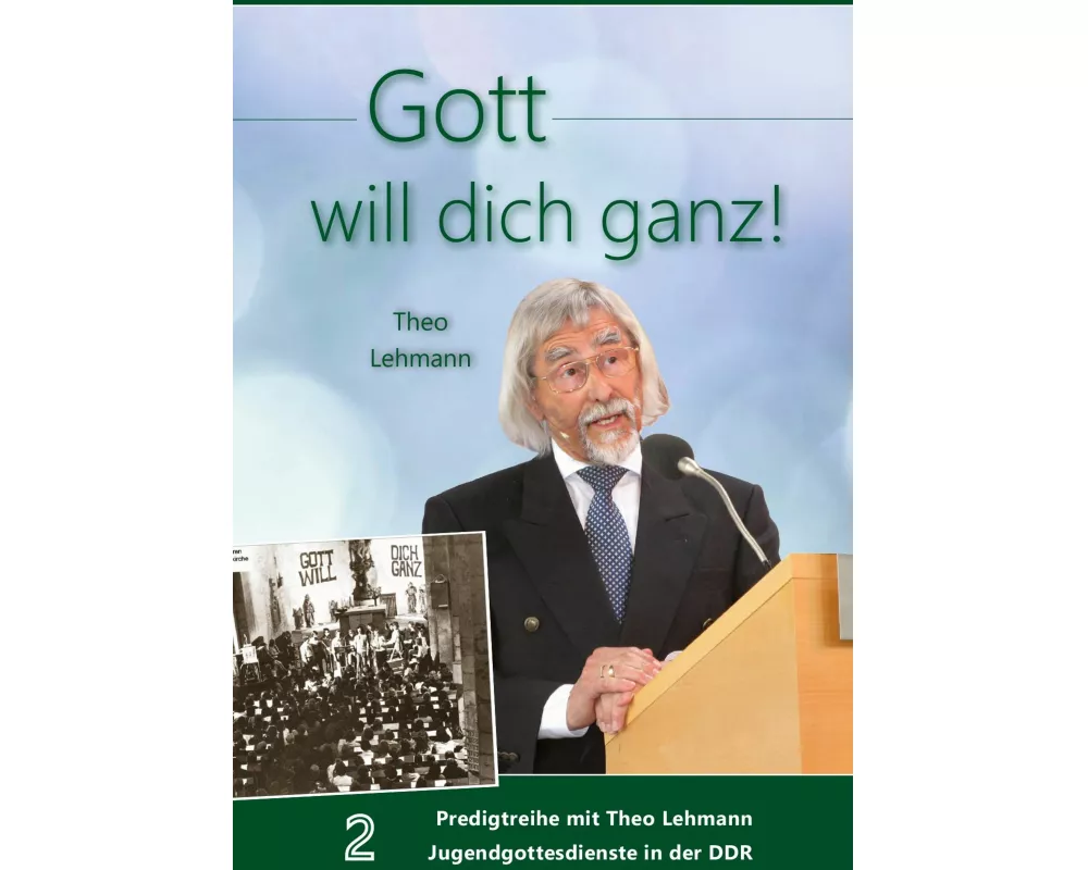 Gott will dich ganz!