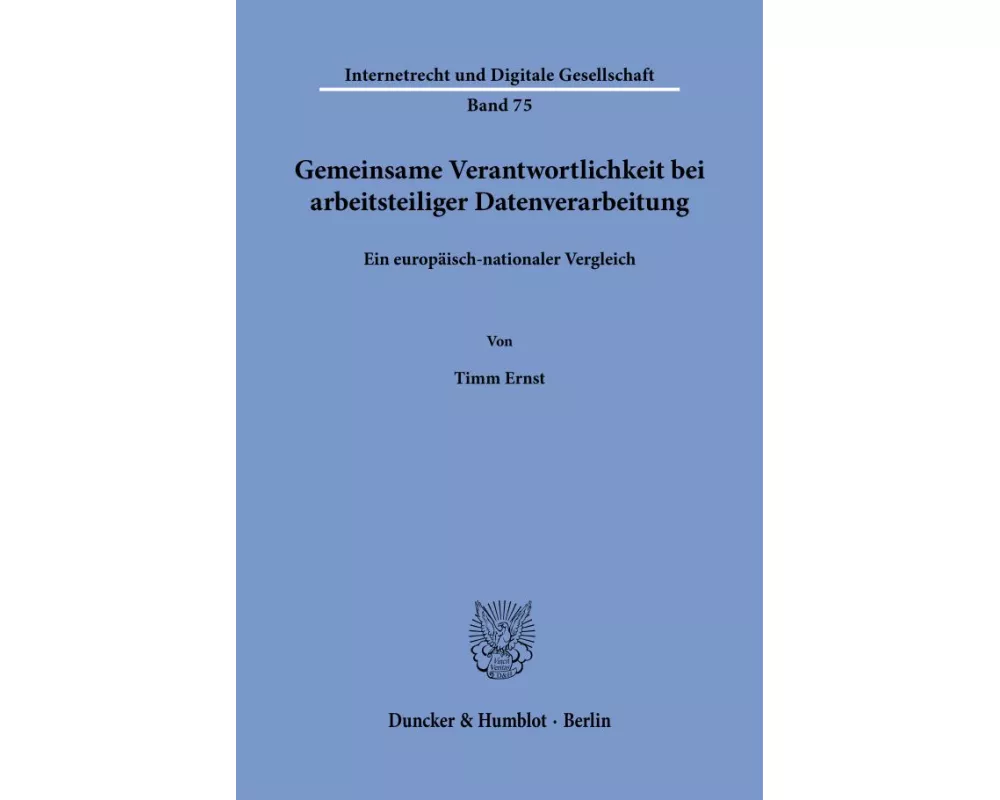 Gemeinsame Verantwortlichkeit bei arbeitsteiliger Datenverarbeitung Bd. 75