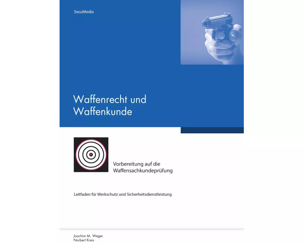 Waffenrecht und Waffenkunde