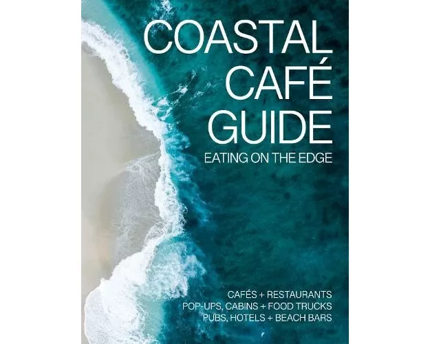 The Coastal Cafe Guide