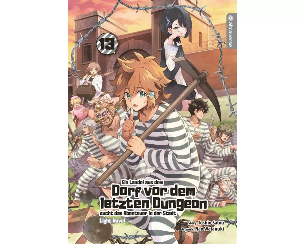 Ein Landei aus dem Dorf vor dem letzten Dungeon sucht das Abenteuer in der Stadt Light Novel 13
