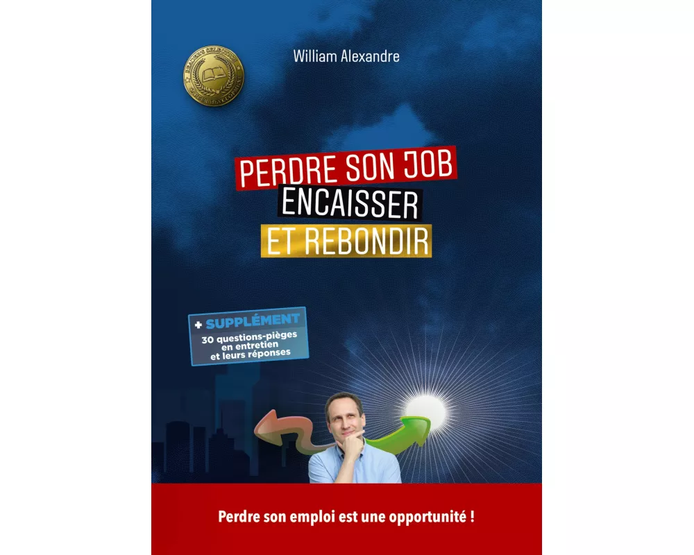 Perdre son job encaisser et rebondir