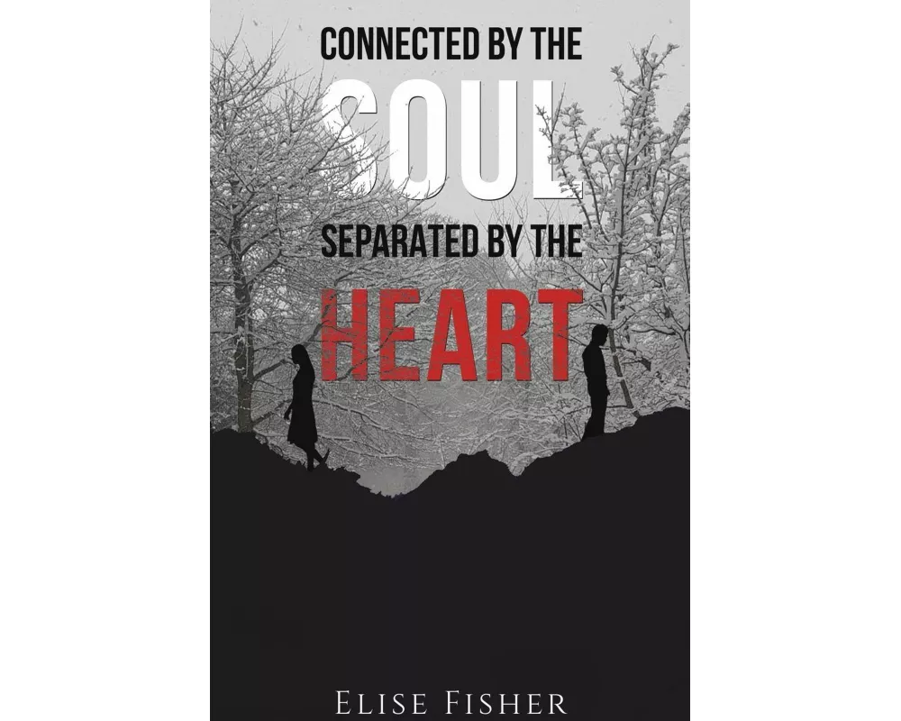 Connected by the Soul, Separated by the Heart