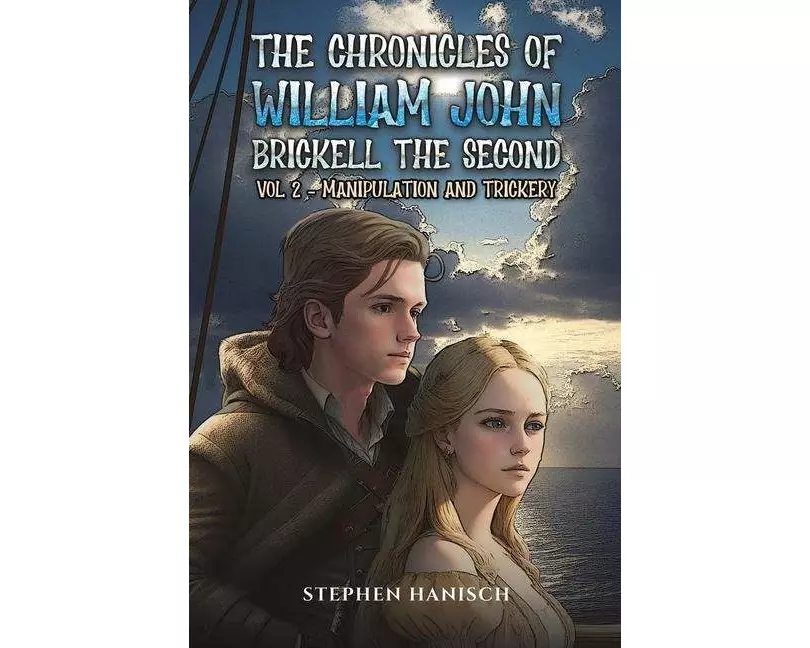 The Chronicles of William John Brickell the Second