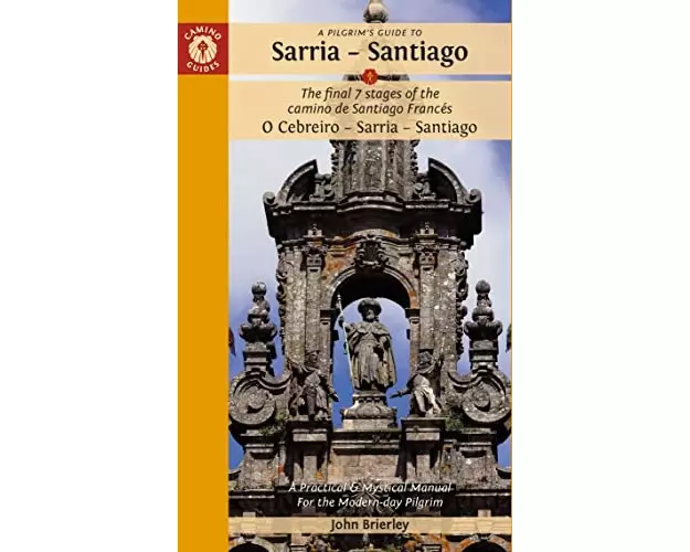 A Pilgrim's Guide to Sarria - Santiago