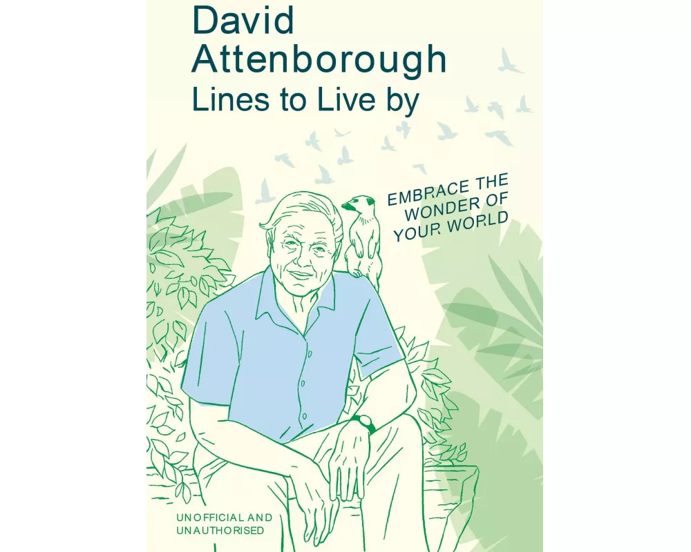 David Attenborough Lines to Live By