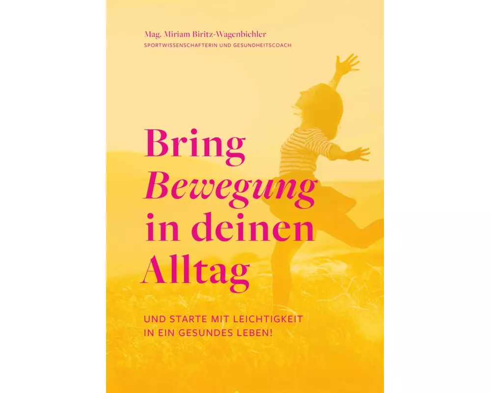 Bring Bewegung in deinen Alltag