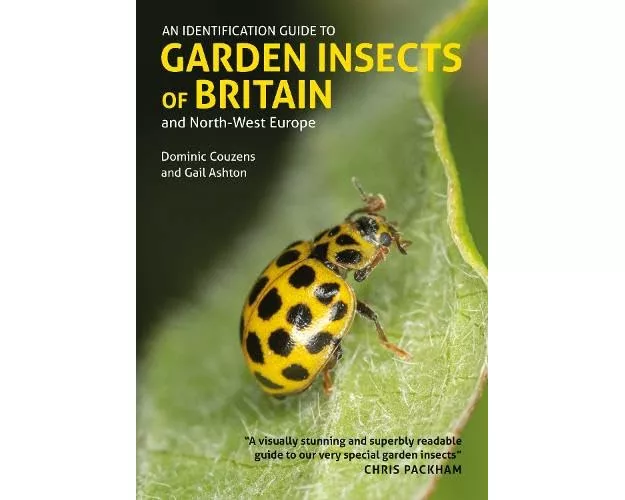 An Identification Guide to Garden Insects of Britain and North-West Europe
