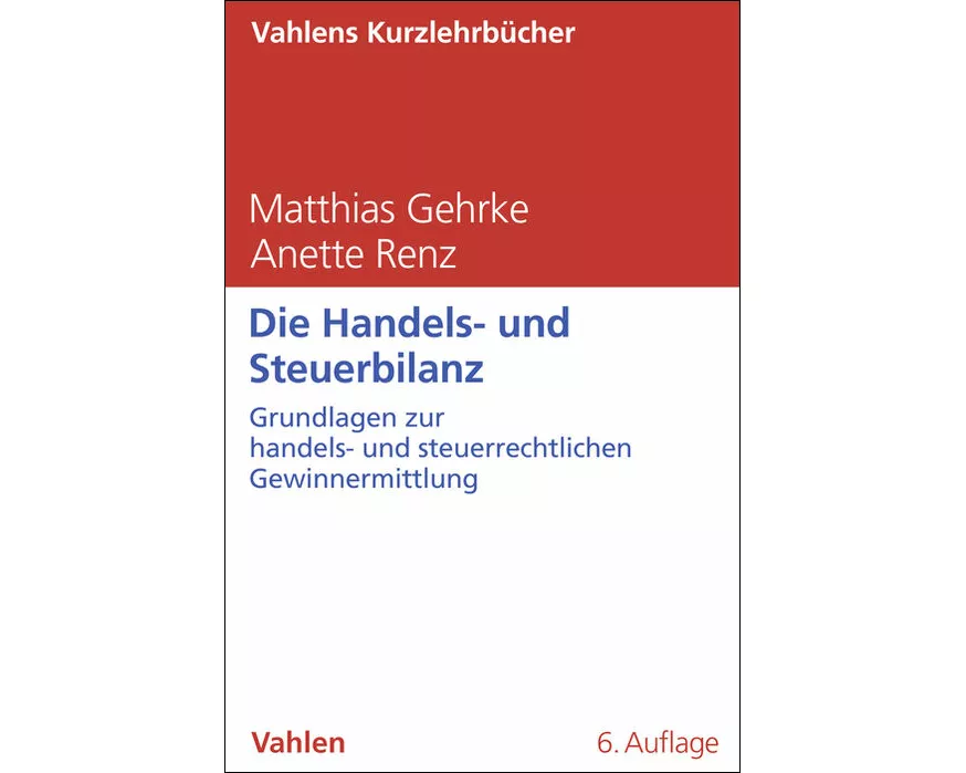 Die Handels- und Steuerbilanz
