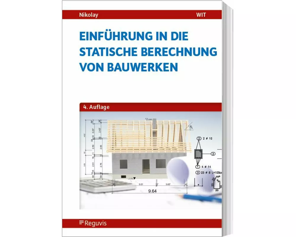 Einführung in die Statische Berechnung von Bauwerken