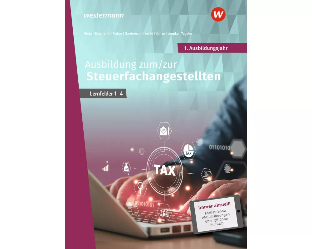 Ausbildung zum/zur Steuerfachangestellten. 1. Ausbildungsjahr Schulbuch