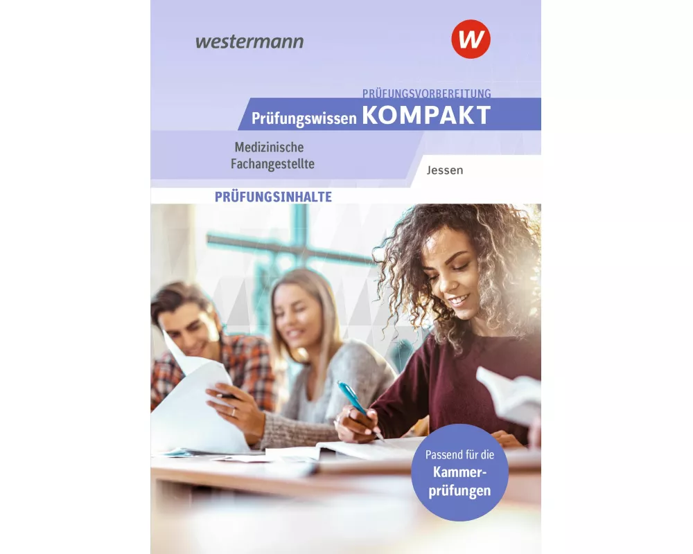 Prüfungsvorbereitung Prüfungswissen KOMPAKT - Medizinische Fachangestellte
