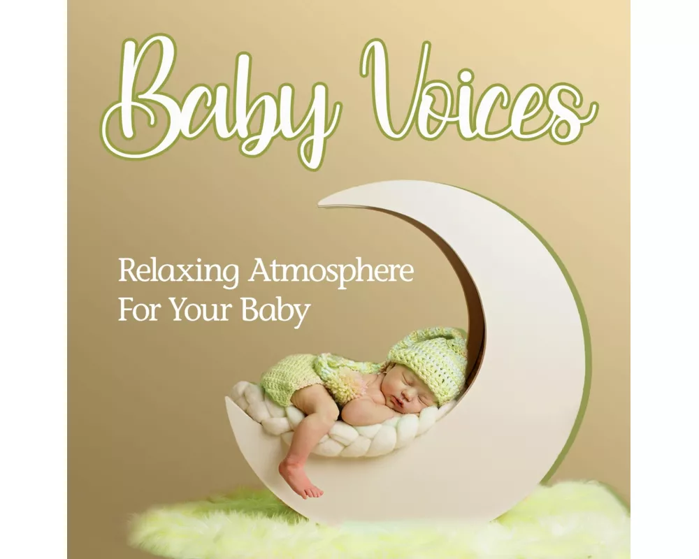 Baby Voices - Relaxing Atmosphere For Your Baby