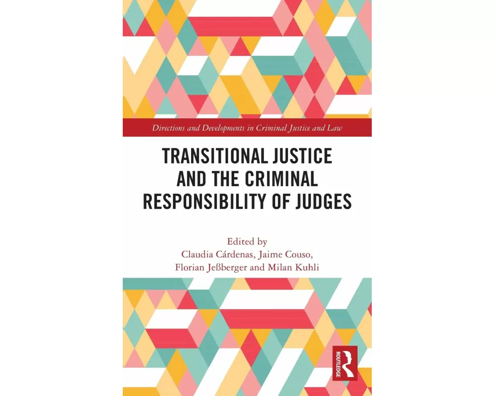 Transitional Justice and the Criminal Responsibility of Judges