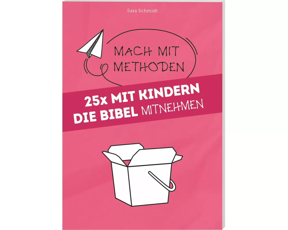 25 x Mit Kindern die Bibel mitnehmen