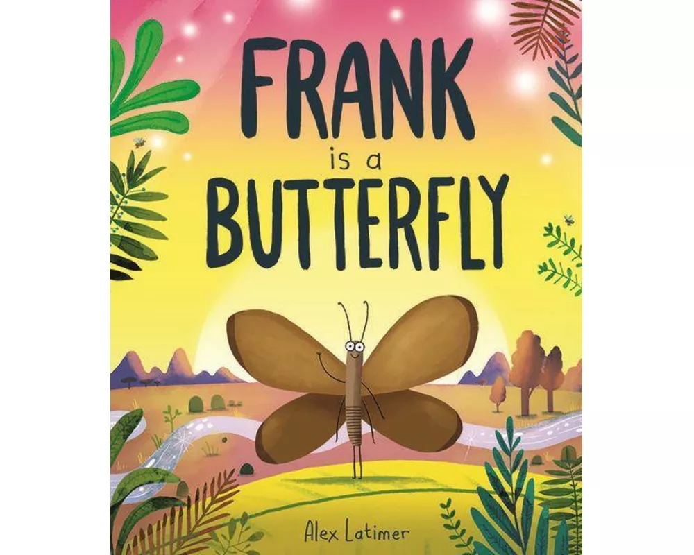 Frank is a Butterfly