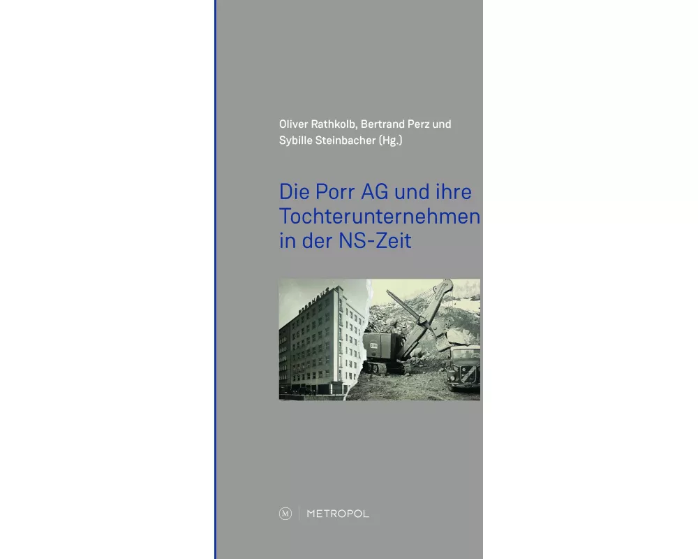 Die Porr AG und ihre Tochterunternehmen in der NS-Zeit