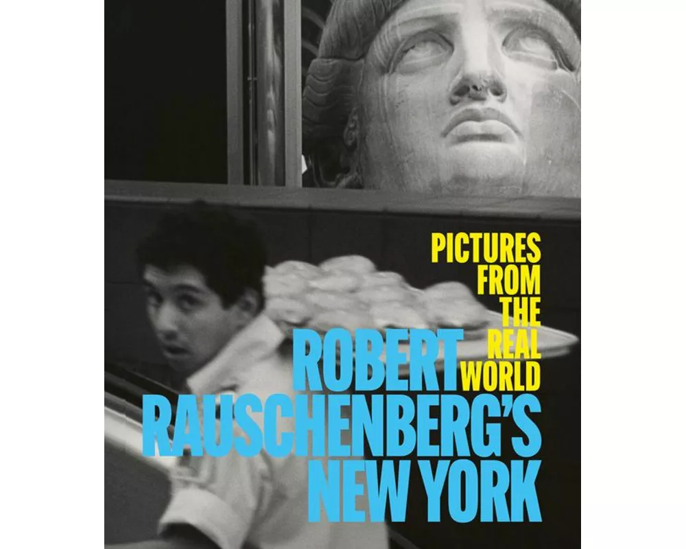 Robert Rauschenberg's New York