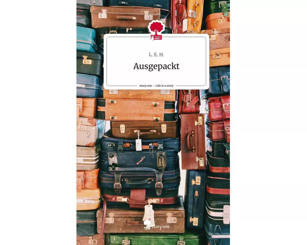Ausgepackt. Life is a Story - story.one