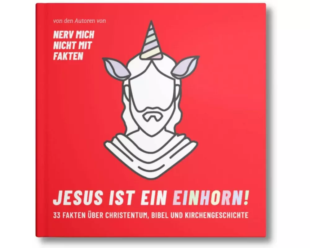 Jesus ist ein Einhorn!