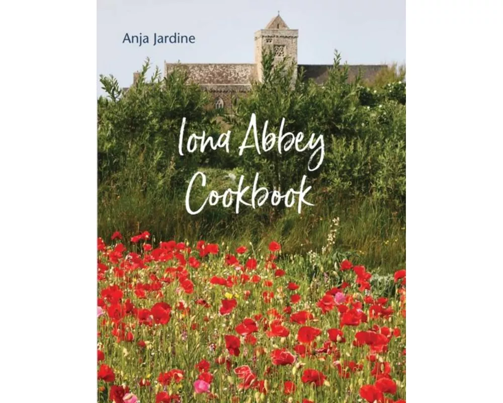 Iona Abbey Cookbook