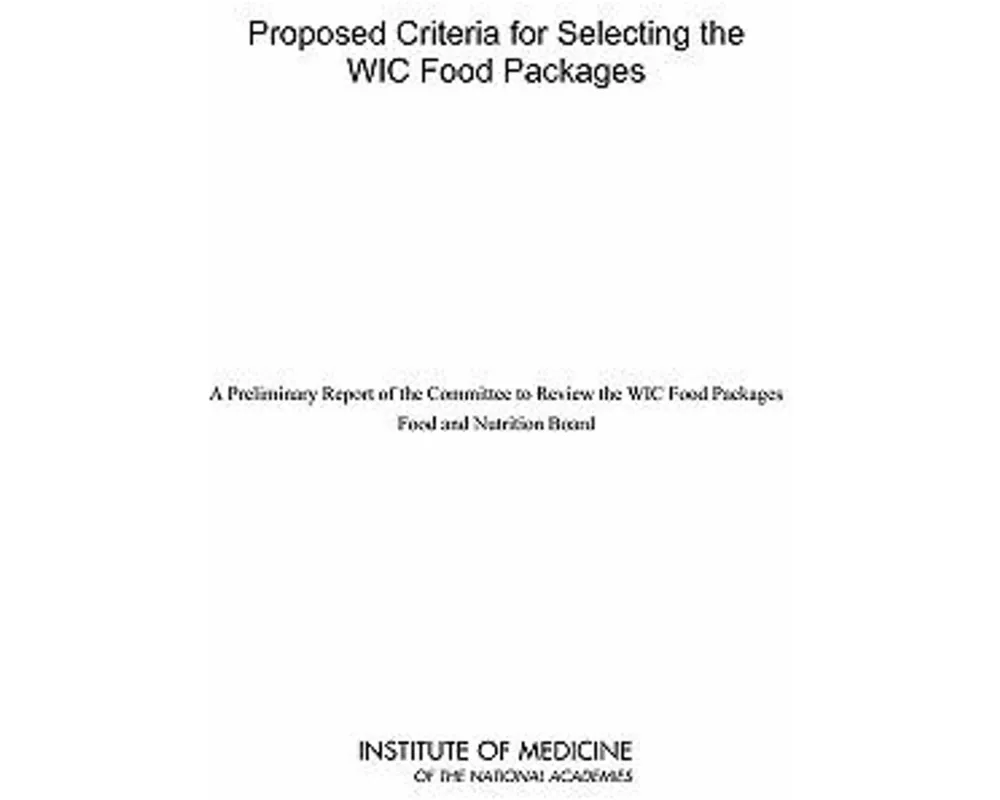 Proposed Criteria for Selecting the WIC Food Packages
