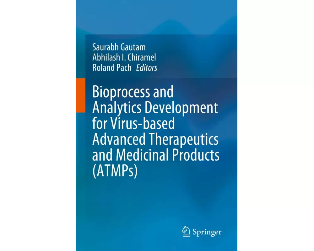 Bioprocess and Analytics Development for Virus-based Advanced Therapeutics and Medicinal Products (ATMPs)