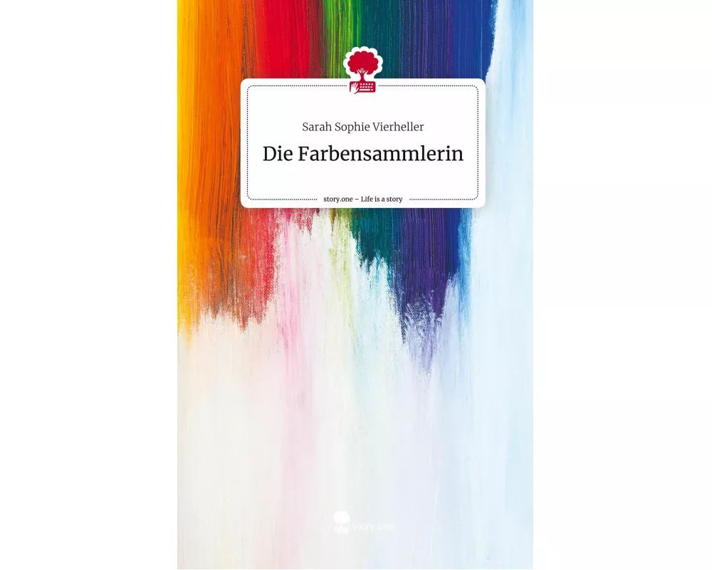 Die Farbensammlerin. Life is a Story - story.one