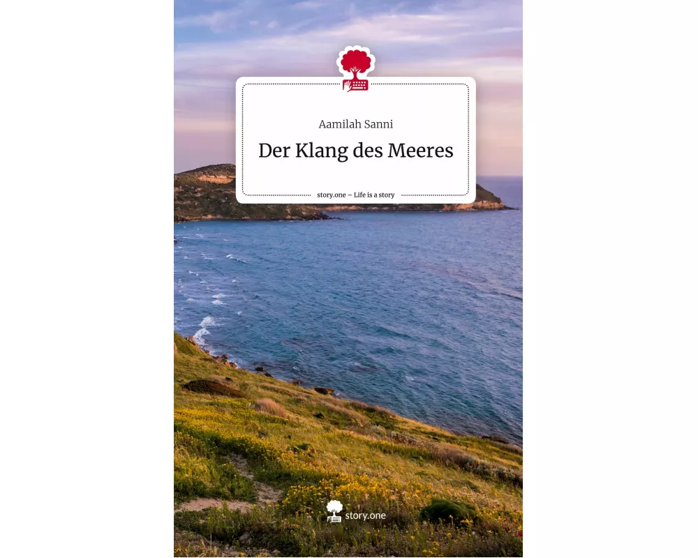 Der Klang des Meeres. Life is a Story - story.one