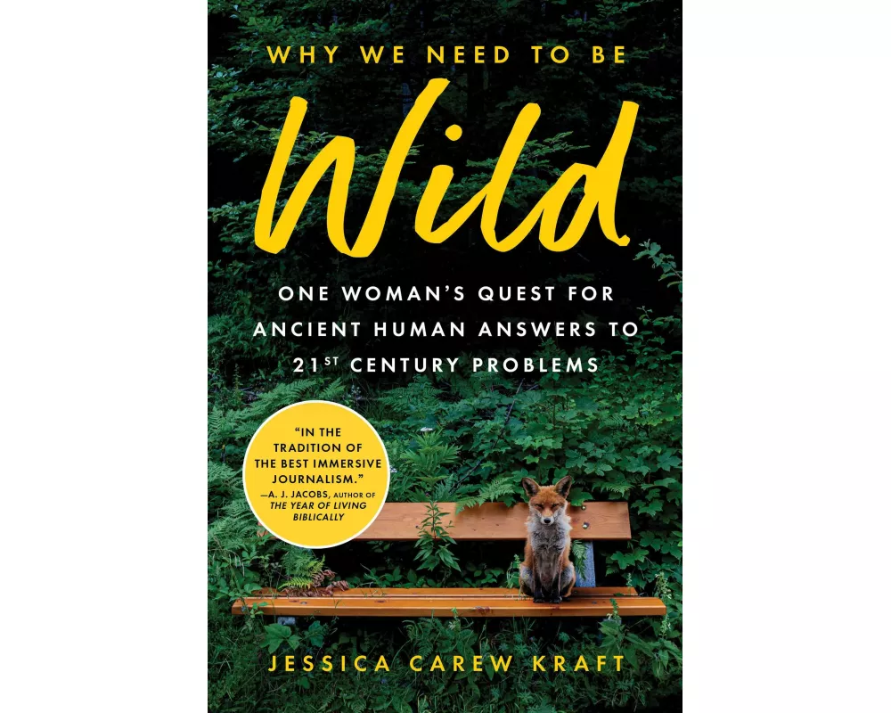 Why We Need to Be Wild