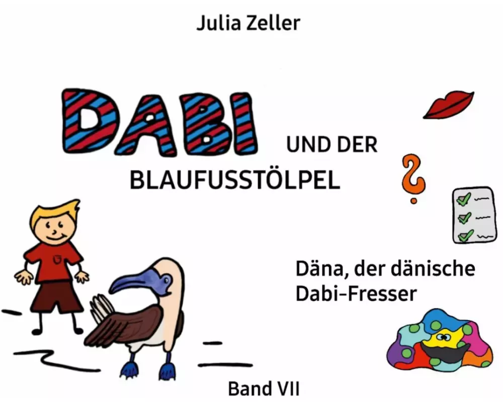 Dabi und der Blaufusstölpel - Däna, der dänische Dabi-Fresser - Band VII