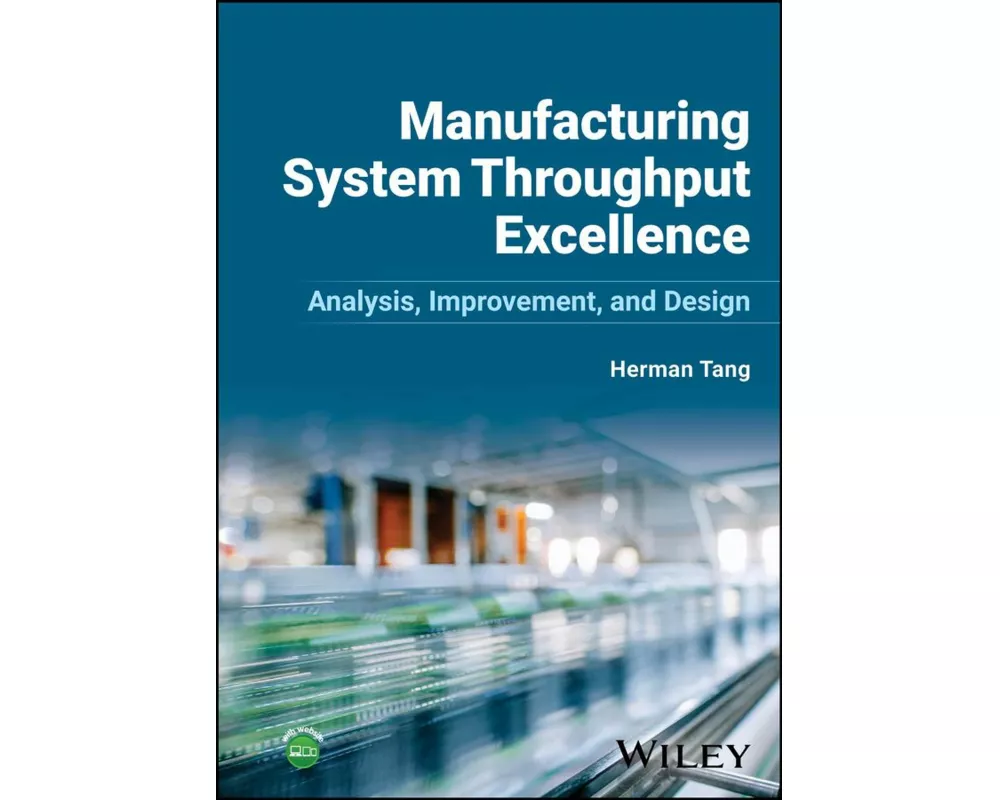Manufacturing System Throughput Excellence