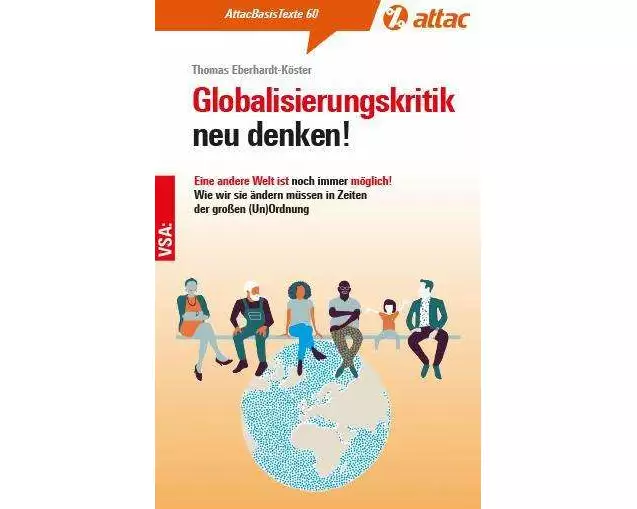 Globalisierungskritik neu denken!