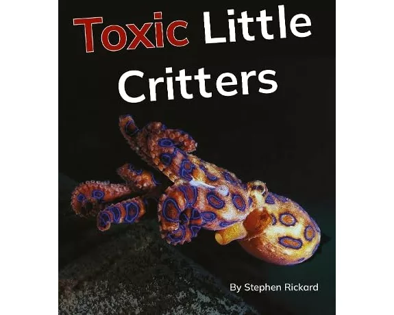 Toxic Little Critters