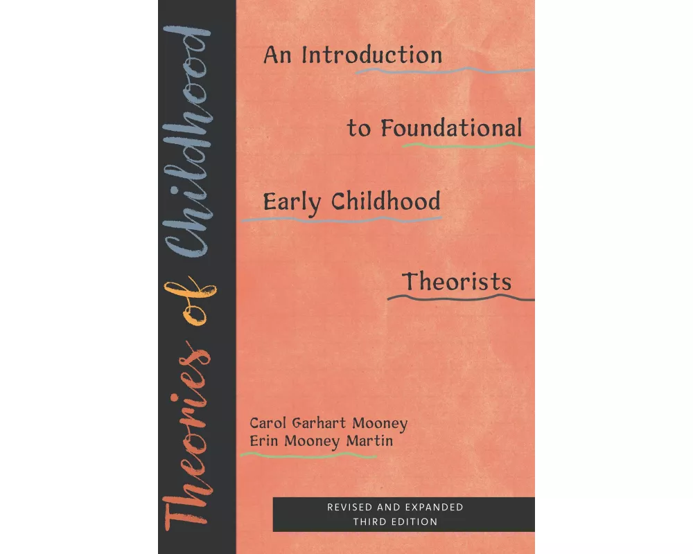 Theories of Childhood, Revised and Expanded Third