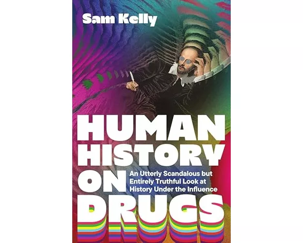 Human History on Drugs