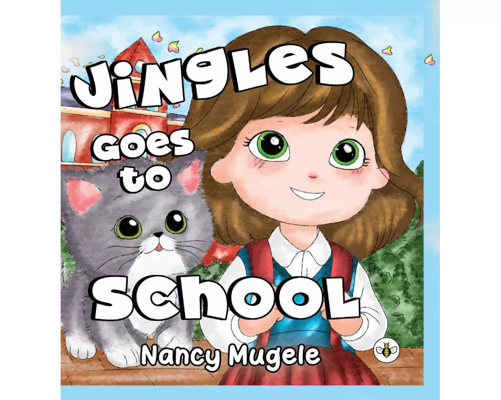 Jingles Goes to School (Hardback)