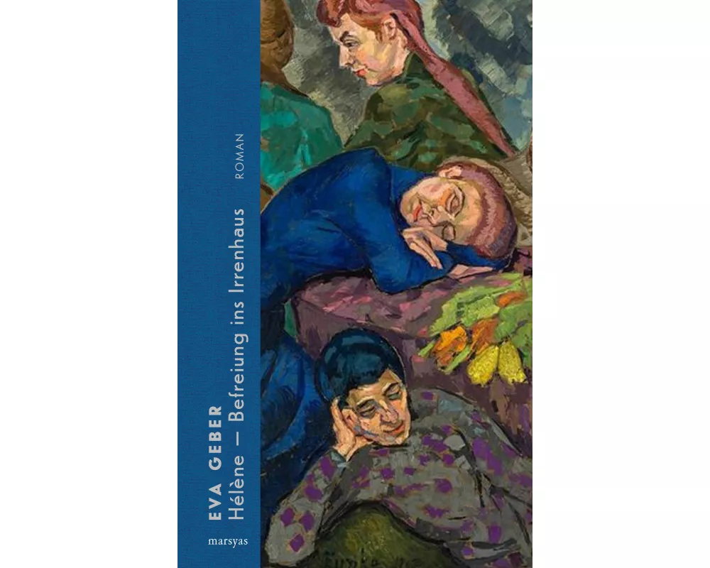 Hélène - Befreiung ins Irrenhaus