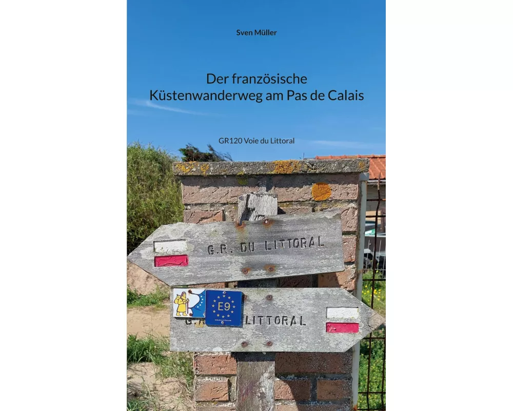 Der französische Küstenwanderweg am Pas de Calais