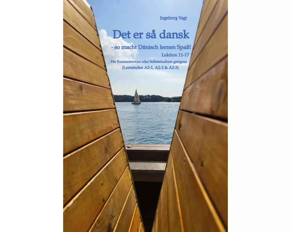 Det er så dansk - so macht Dänisch lernen Spaß!
