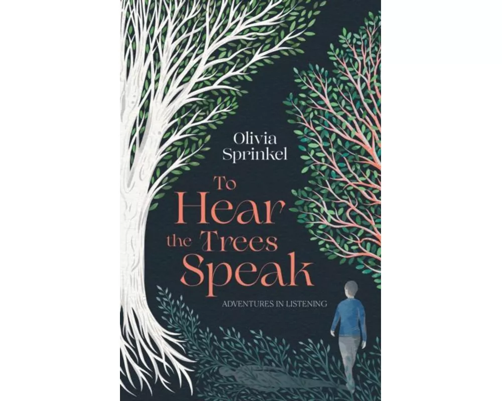 To Hear The Trees Speak