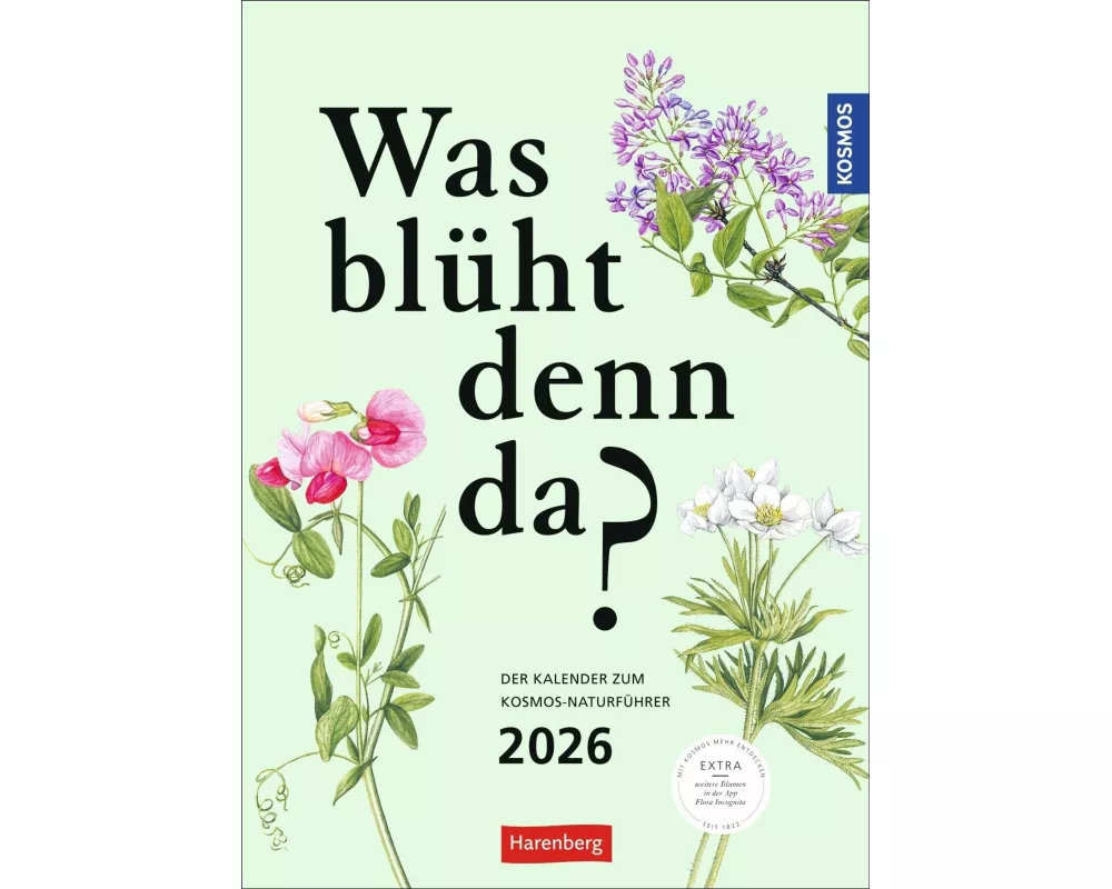 KOSMOS Was blüht denn da? Wochenplaner 2026 - Der Kalender zum KOSMOS-Naturführer