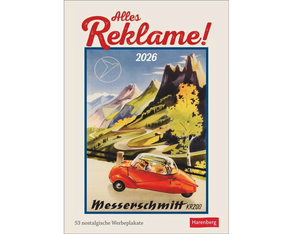 Alles Reklame! Wochen-Kulturkalender 2026 - 53 nostalgische Werbeplakate