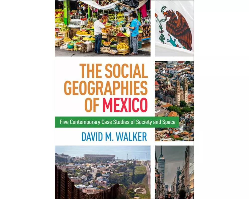 The Social Geographies of Mexico