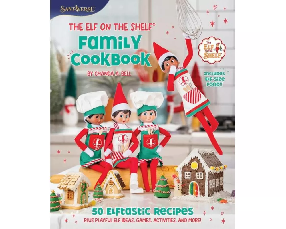 The Elf on the Shelf Family Cookbook