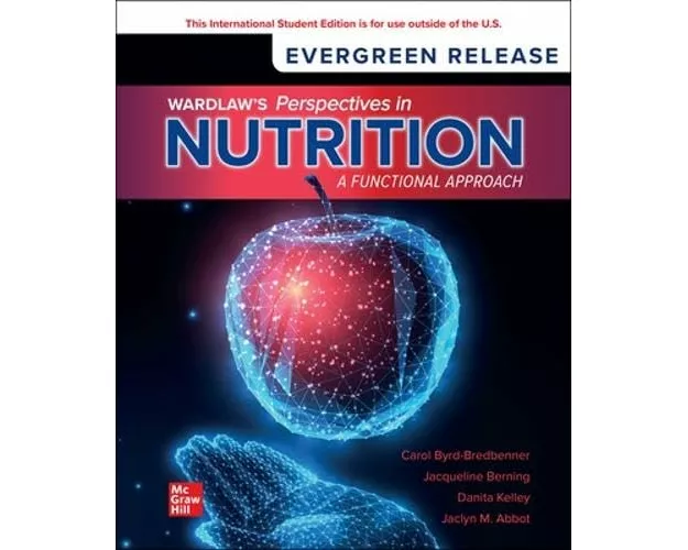 Wardlaw's Perspectives in Nutrition: A Functional Approach: 2024 Release ISE