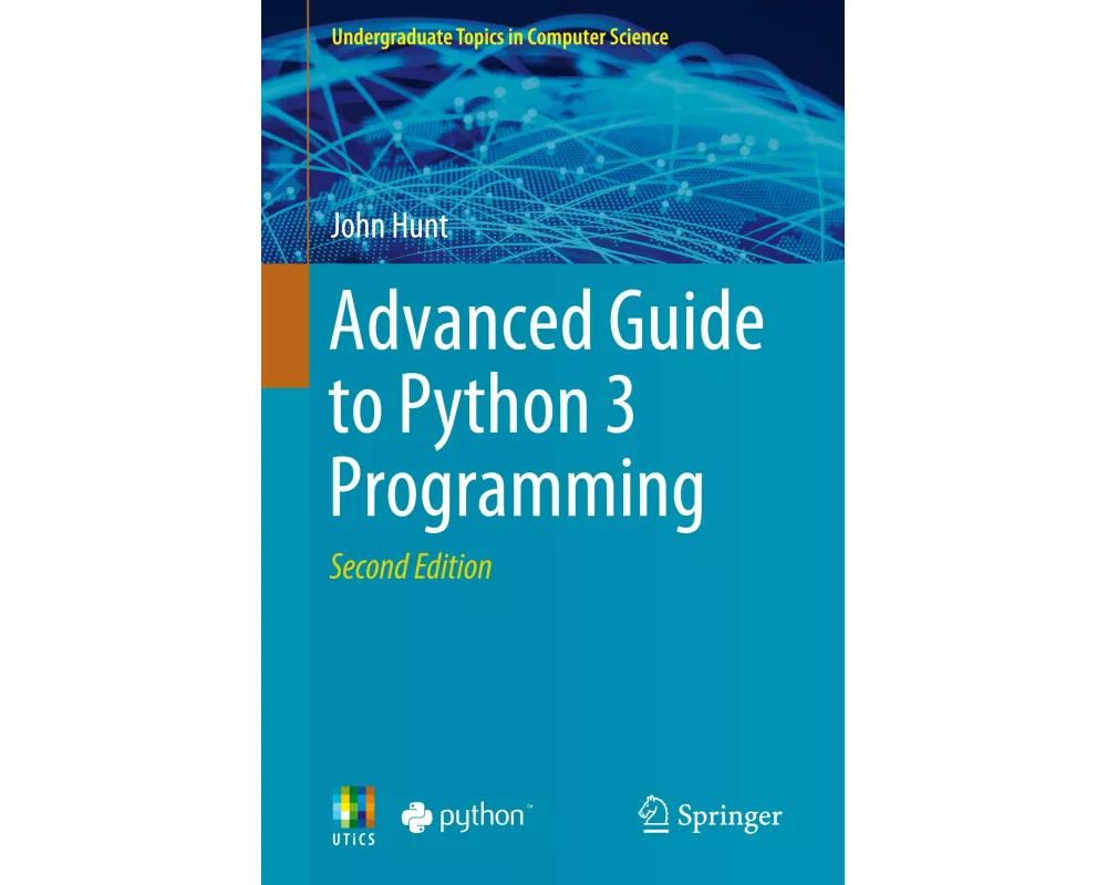 Advanced Guide to Python 3 Programming