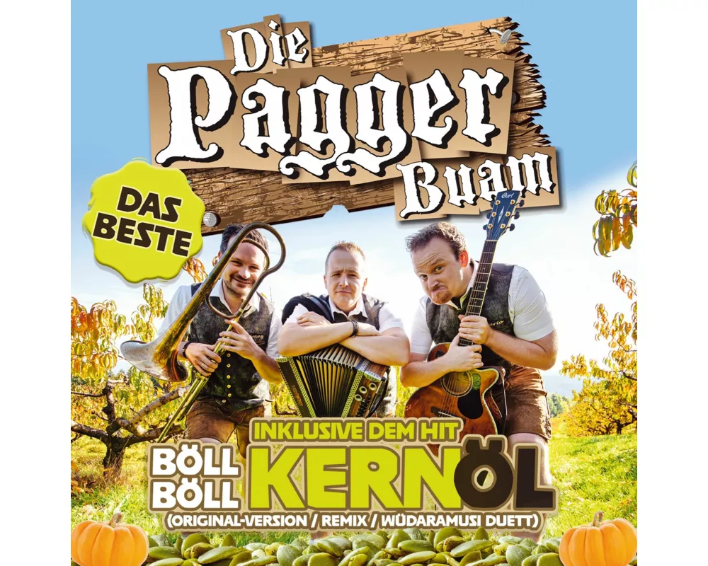 Das Beste-Inklusive dem Hit "Böll böll Kernöl"