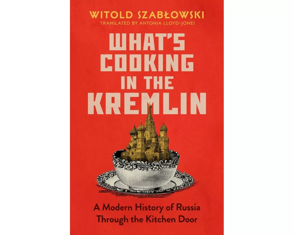 What's Cooking in the Kremlin