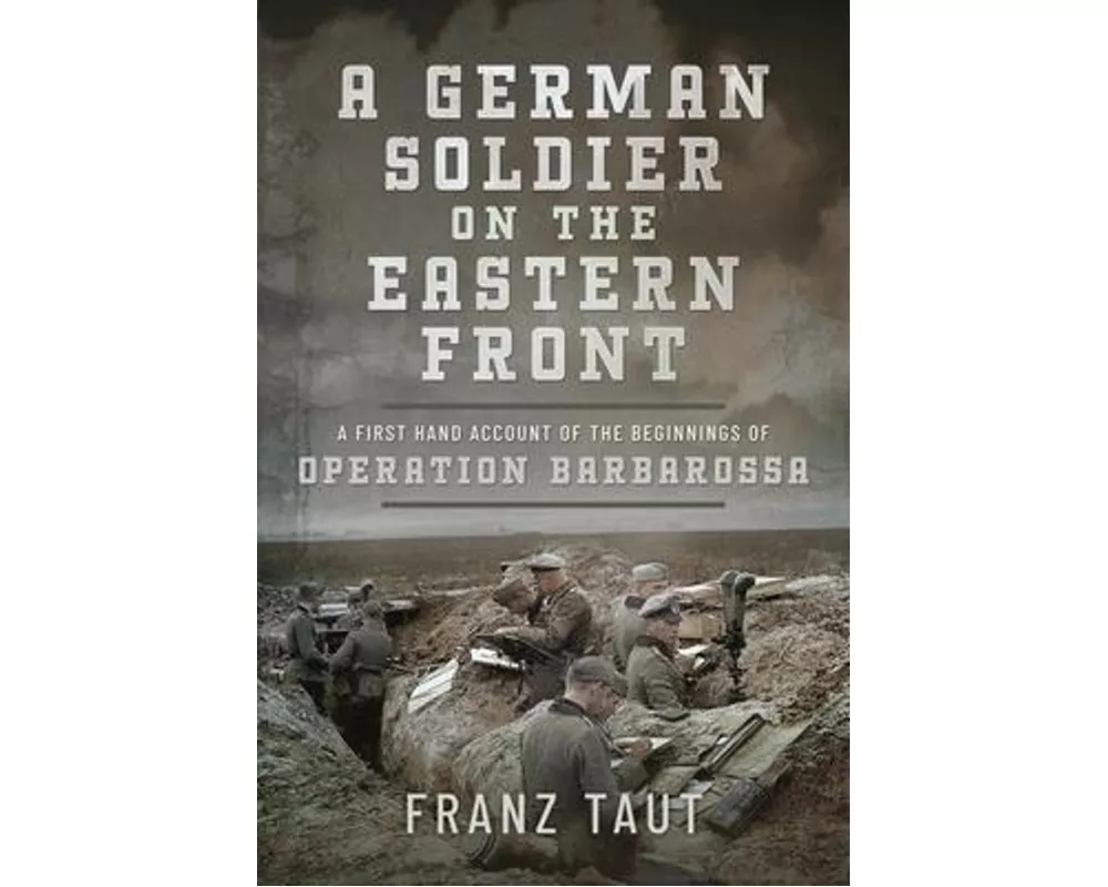 A German Soldier on the Eastern Front